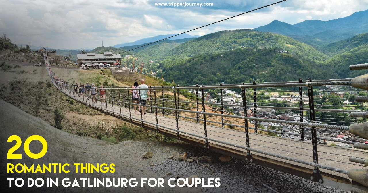 20 Romantic Things to Do in Gatlinburg for Couples