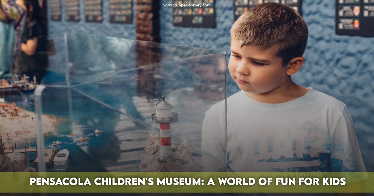 Historic Pensacola Childrens Museum Florida A World of Fun for Kids