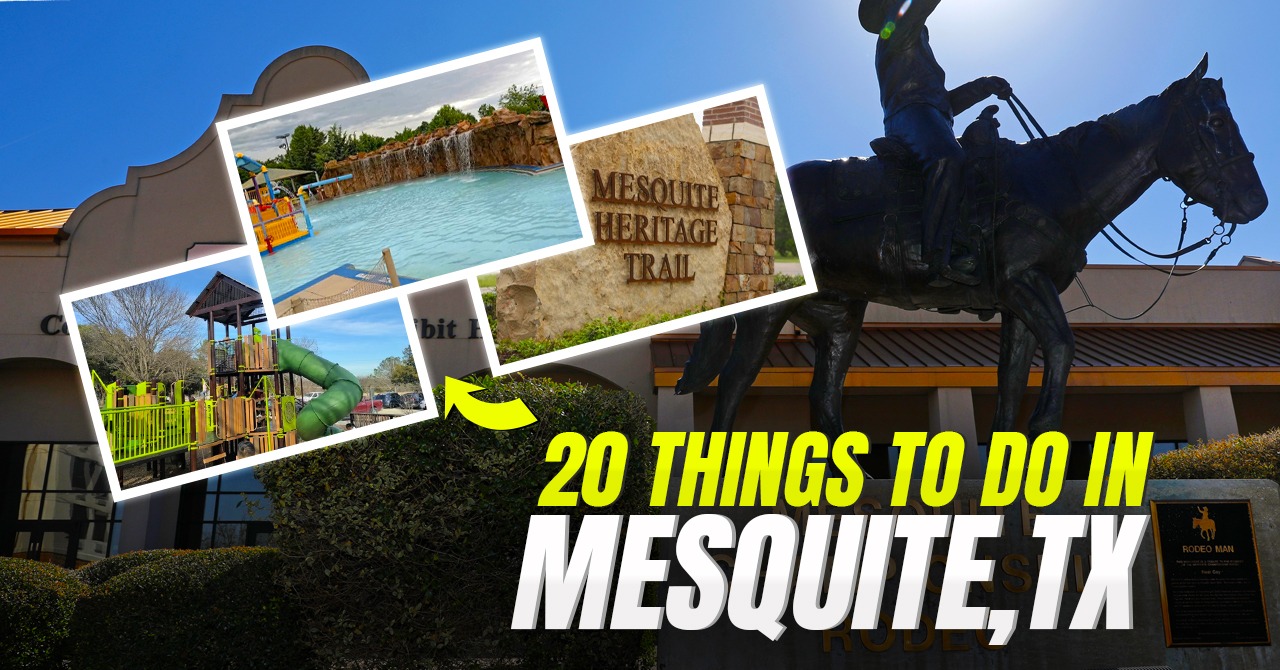 20 Things to Do in Mesquite, TX Explore the Mesquite Attractions