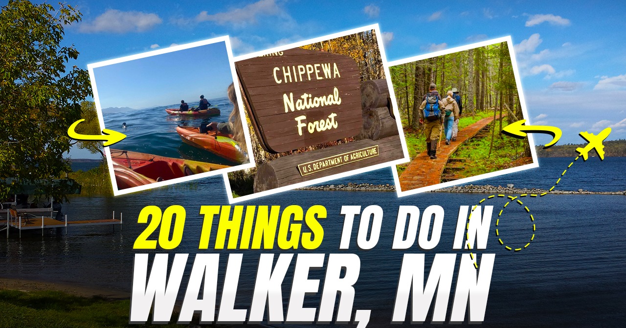 20 Things to Do in Walker, MN A Comprehensive Guide