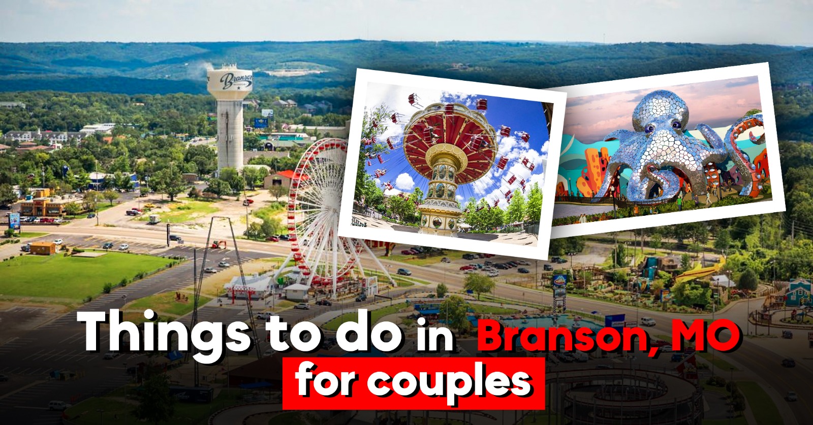 Romantic Things to Do in Branson, MO, for Couples