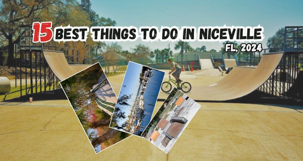 15 Best Things to Do in Niceville, FL, 2024